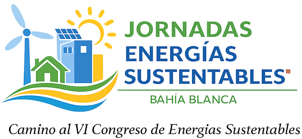Jornadas Energías Sustentables Bahía Blanca. Camino al VI Congreso de Energías Sustentables